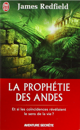 La prophétie des Andes